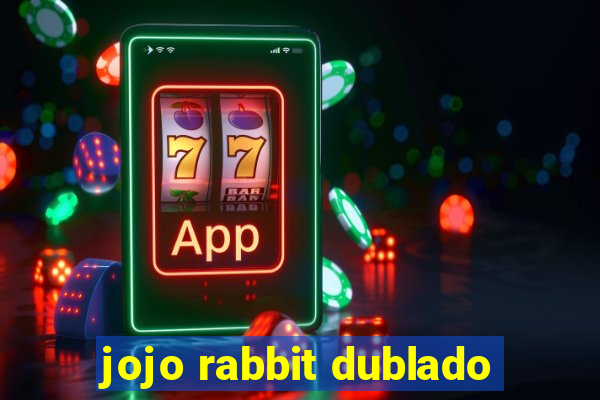 jojo rabbit dublado